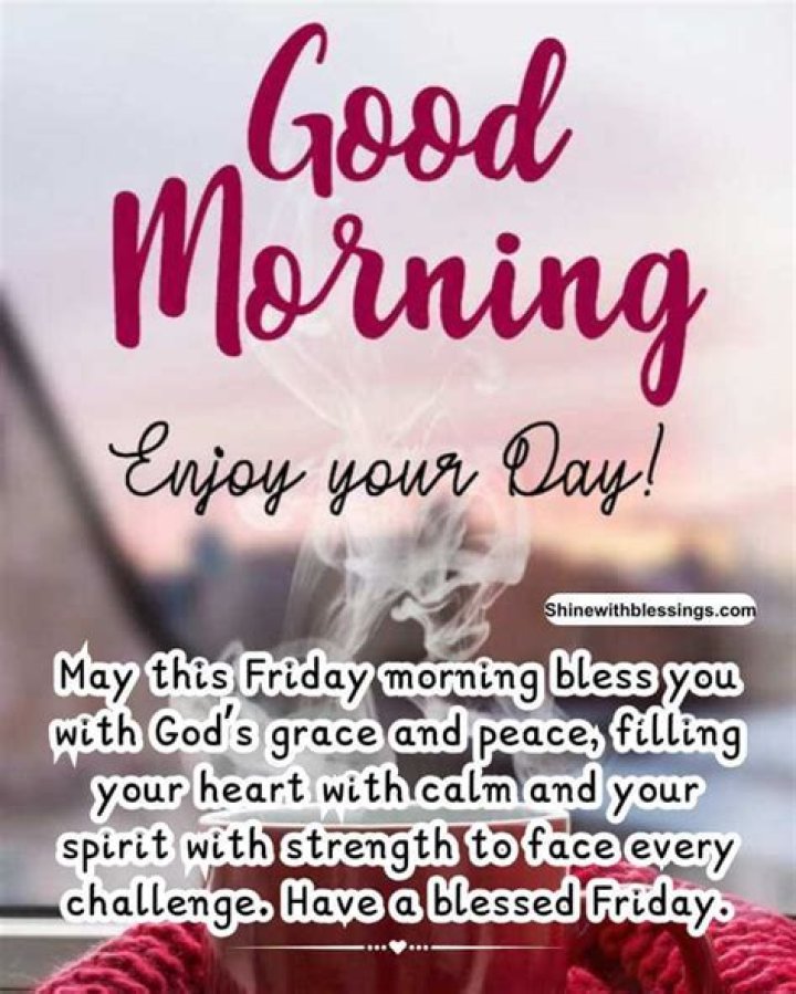 Discover The Magic Of Positive Good Morning Friday Blessings